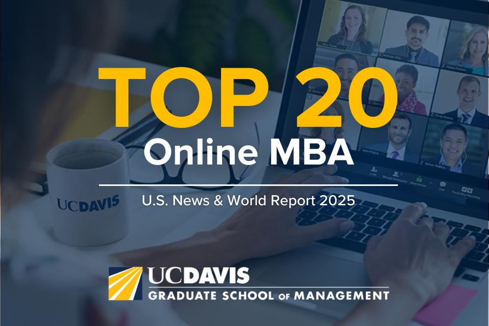 U.S. News Ranks UC Davis Online MBA in Top 20 UC Davis Graduate